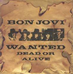 Bon Jovi : Wanted Dead or Alive
